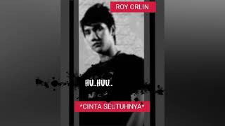 Download lagu CINTA SEUTUHNYA by ROY ORLIN mp3