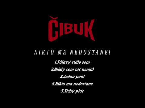 Čibuk-Nikdy som nič nemal Track:2