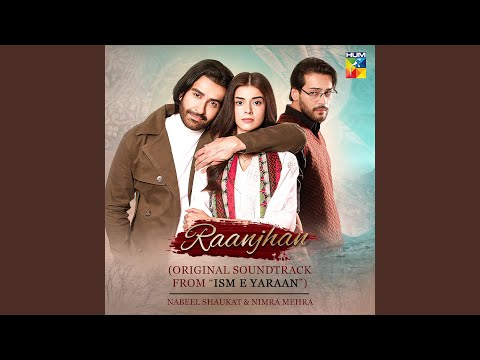 Raanjhan (Original Soundtrack from "Ism E Yaraan")