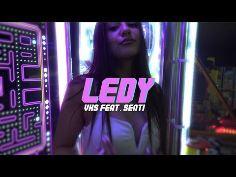 VHS & SENTI - LEDY (prod. MR.G) OFFICIAL VIDEO