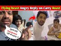 Flying best Angry Reply on Carryminati Roast video 😱 Flying best vlogs vs Carryminati