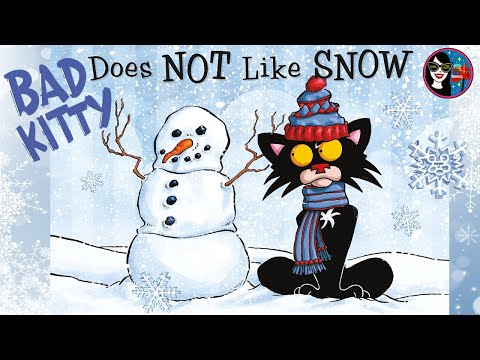 BAD KITTY Does NOT Like Snow | READ ALOUD