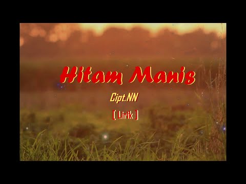 Hitam manis - 4 Lagu daerah Remix Version [Lirik]