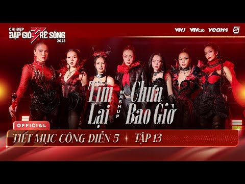 MASHUP TÌM LẠI & CHƯA BAO GIỜ - MLEE, LỆ QUYÊN, HỒNG NHUNG, DIỆP LÂM ANH, PHƯƠNG VY, DIỆU NHI, H'HEN