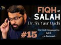 Pt.15 Fiqh of Salah - Salah Al Taraweeh | Dr. Sh. Yasir Qadhi