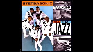 Talkin' All That Jazz [Original 12'' Mix] - Stetsasonic