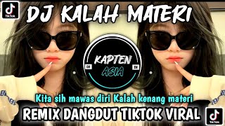 Download lagu Dj Kalah Materi | Kita Sih Mawas Diri Kalah Kenang Materi | Dangdut Remix TikTok Viral Slow Bass mp3 Download lagu Dj Kalah Materi | Kita Sih Mawas Diri Kalah Kenang Materi | Dangdut Remix TikTok Viral Slow Bass mp3
