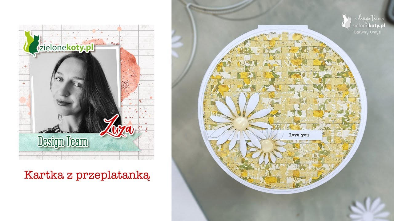 Kartka z przeplatanką + video | Zuza