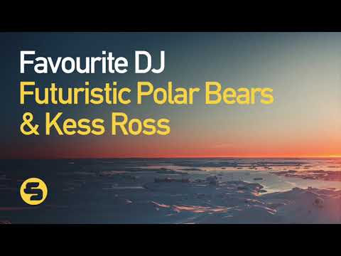 Futuristic Polar Bears & Kess Ross - Favourite DJ (Teaser)