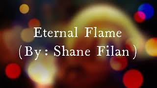 Eternal Flame - Shane Filan / with Lyrics