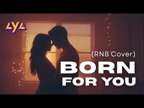 AYA - BORN FOR YOU (RNB COVER)