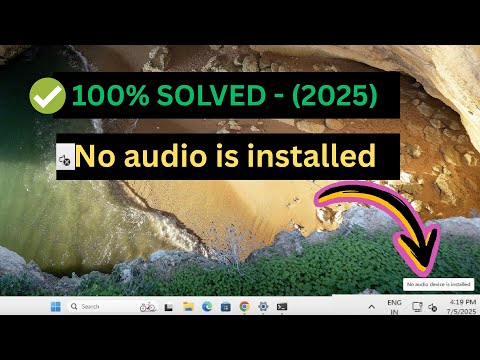 How To Fix No Audio Device is Installed in Windows 11 (5 Ways 2025✅ )