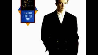 Rick Astley - Together Forever ( Lovers Leap Extended Remix ) 1987