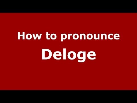 How to pronounce Deloge
