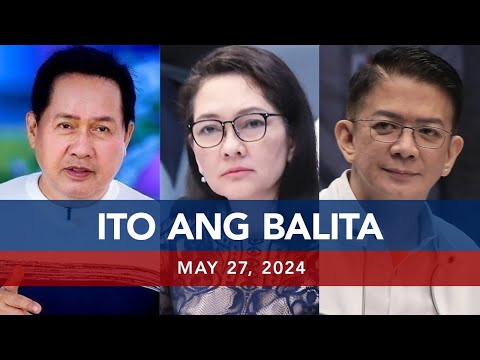UNTV: Ito Ang Balita May 27, 2024