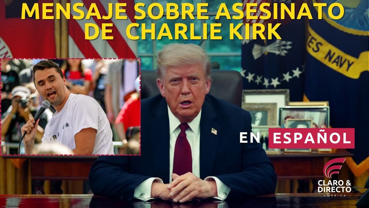 EN ESPAÑOL Trump pronuncia tras el asesinato de Charlie Kirk: “Una pérdida devastadora para América”