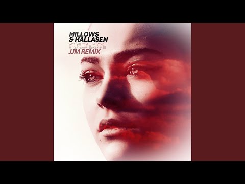 Your Love (JJM Remix)