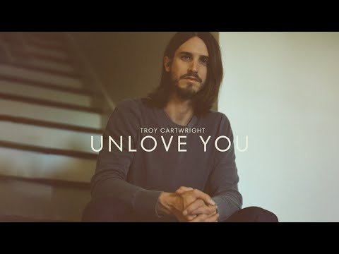 Troy Cartwright - Unlove You (Audio)