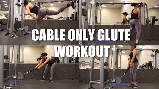 Cable Only Glute Workout | Glute Activation