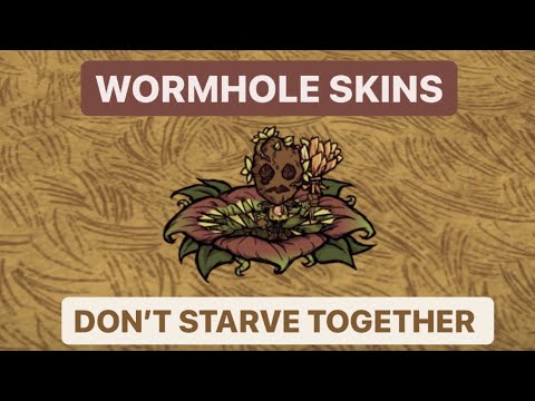 Wormhole Skins/Markers - Don't Starve Together