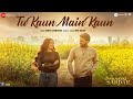 Tu Kaun Main Kaun Shaunki Sardar Guru Randhawa Babbu Maan Nimrit Kaur Ahluwalia Veet Baljit