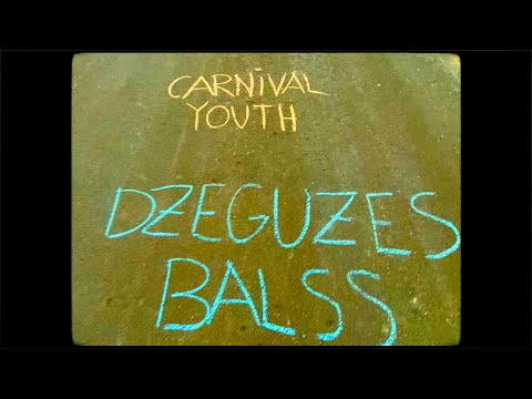 Carnival Youth - Dzeguzes Balss [Official Lyric Video]