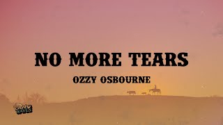 No More Tears - Ozzy Osbourne (Lyrics)