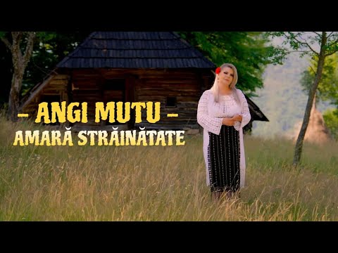 Angi Mutu - Amară străinătate -NEW 2026-