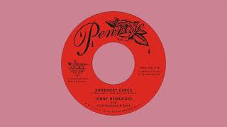 Jonny Benavidez Somebody Cares (Official Audio)