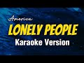 🎤 Lonely People ( Karaoke ) ⭐ America ⭐ #HeartSingsKaraoke