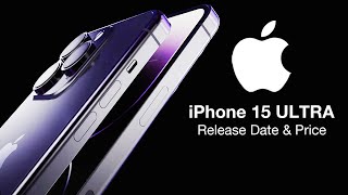 iPhone 15 Ultra Release Date and Price – Hardware LEAKED!