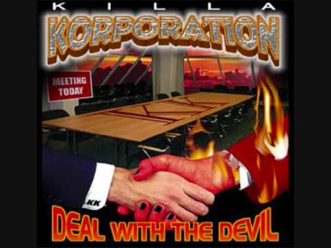 Killa Korporation - Deal With The Devil