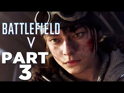 BATTLEFIELD 5 Walkthrough Gameplay Part 3 - NORDLYS - Campaign Mission 3 (Battlefield V)