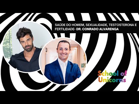 Saúde do Homem, sexualidade, testosterona e fertilidade- Dr. Conrado Alvarenga