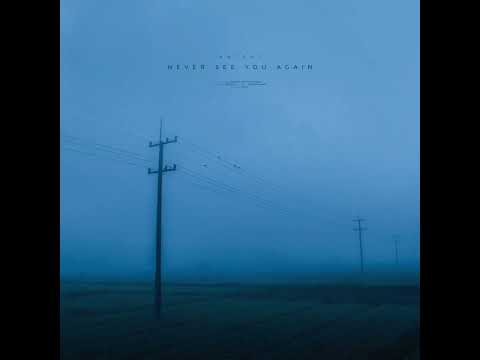Never see you again (by Antent) / one hour ver