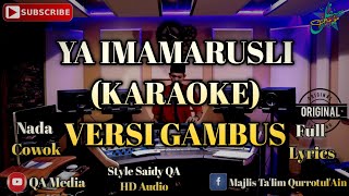 Download lagu Ya Imamarusli ( KARAOKE ) Versi Gambus Nada Cowok mp3