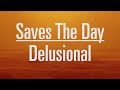 Delusional - Saves The Day (Subs Español)