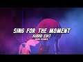 It's Not Over Until I Win x  Sing For The Moment (audio edit) / TikTok Version