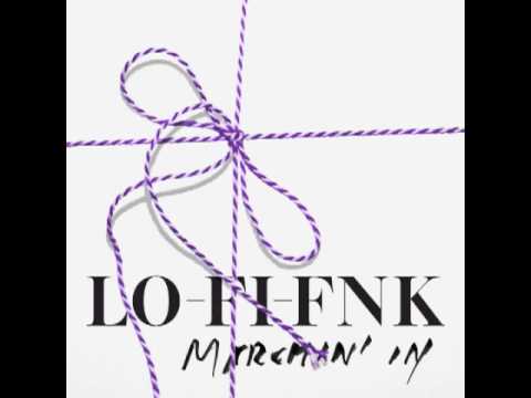 Lo-Fi-Fnk - Marchin' In (Astronomer remix)