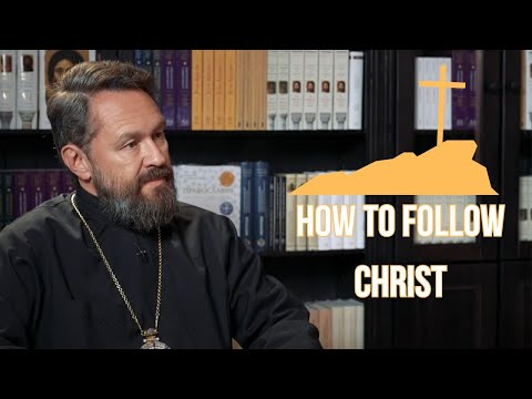 HOW DOES ONE FOLLOW CHRIST? Conversations with Metropolitan Hilarion: Episode 13.