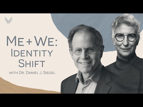IntraConnected: MWe (Me + We) Identity Shift with Dr. Daniel J. Siegel #IATELive