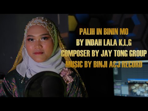 PALIH IN BININ MO BY INDAH LALA. KLG