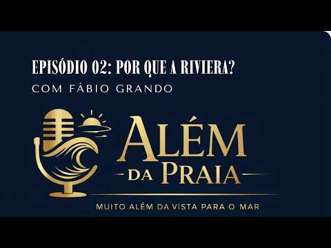Capa do vídeo: Episódio 02 — Por que a Riviera?