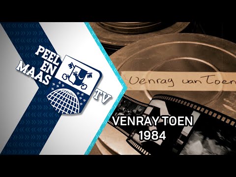 Venray Toen 1984 | Venray van toen - 1 juli 2023 - Peel en Maas TV Venray