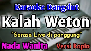Download lagu KALAH WETON - KARAOKE || NADA WANITA CEWEK || Versi Koplo || Dinda Teratu mp3 Download lagu KALAH WETON - KARAOKE || NADA WANITA CEWEK || Versi Koplo || Dinda Teratu mp3