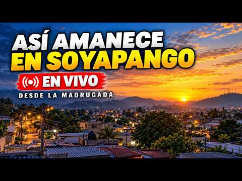 ASÍ AMANECE EN SOYAPANGO 🔴 EN VIVO | La ciudad recibiendo la luz del día