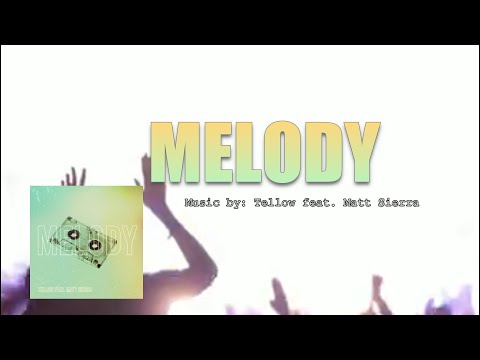MELODY: Tellow feat. Matt Sierra IWRITE TV #Melody #Tellow #MattSierra #PopMusic #Electro #Video