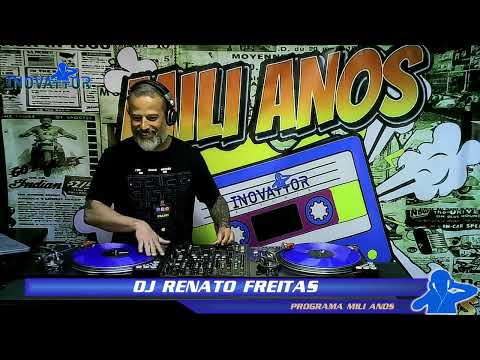 DJ Renato Freitas / DJ Marcio Lello / DJ Dawwid Junnior - Programa Mili Anos - 15.09.2022