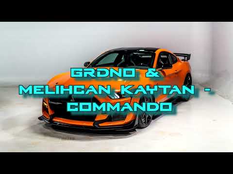 GRDNØ & Melihcan Kaytan - Commando | 30 minutes