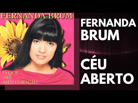 Fernanda Brum | O Que Diz Meu Coração | 02 Céu aberto
